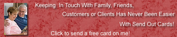 keep in touch with friends, family, customers and clients with Send Out Card -- Click to send a free card on me